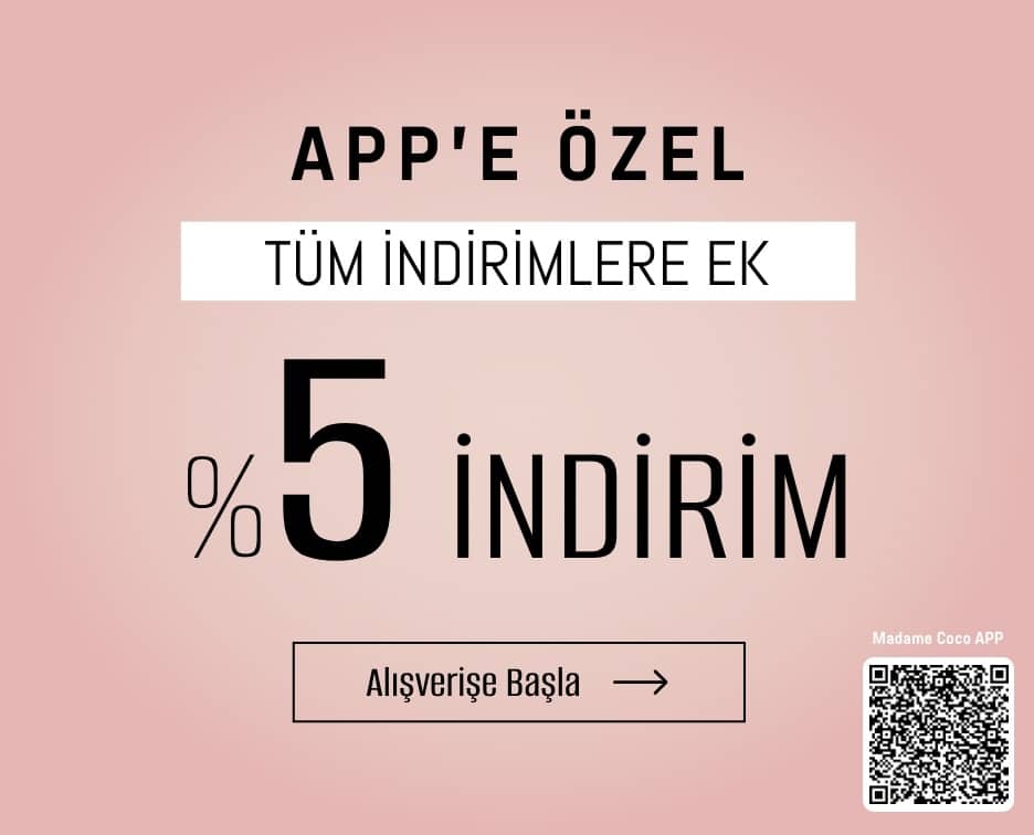 Madame Coco App’e Özel Ekstra %5 İndirim